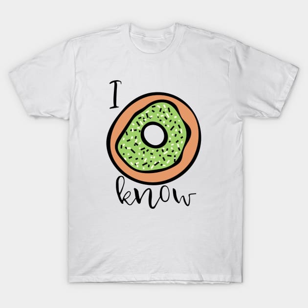 I do not know sign with a big donut with green glaze and sprinkles T-Shirt by ArtMorfic